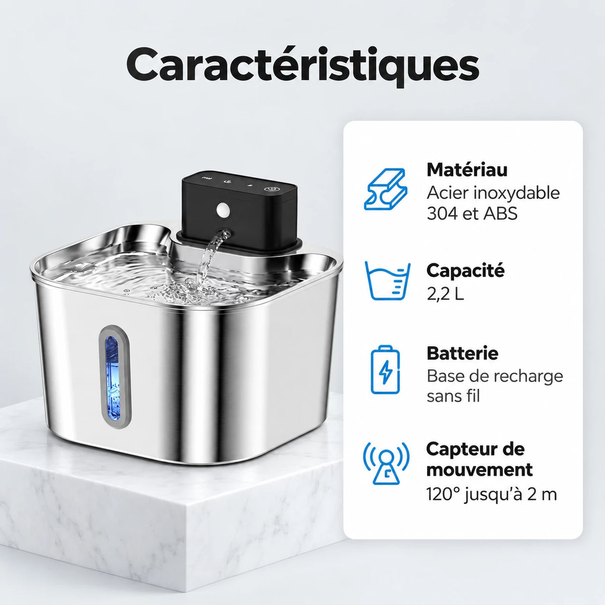 Caractéristiques de la fontaine à eau chat rechargeable : inox 304 et ABS, 2,2 L, base de recharge
